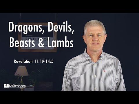 8. Dragons, Devils, Beasts & Lambs | Revelation 11:19-14:5 | 11/04/2021