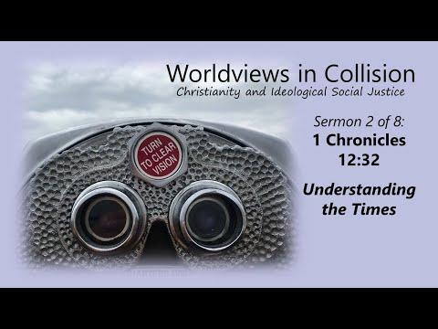 Worldviews in Collison-Sermon 2 of 8: 1 Chronicles 12:32