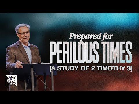 Prepared for Perilous Times [A Study of 2 Timothy 3] | Pastor Robert J. Morgan