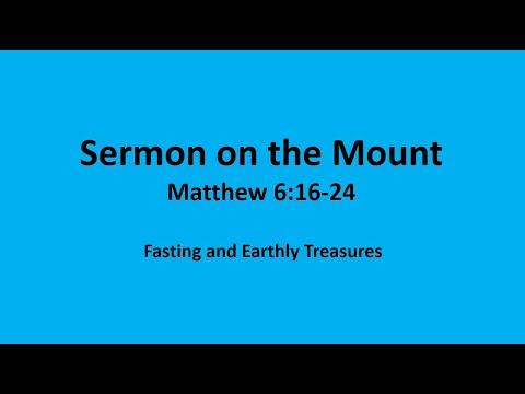 Bible Study: Sermon on Mount - Matthew 6:16-24