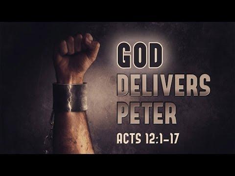 God Delivers Peter (Acts 12:1-19)