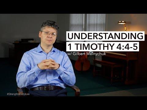 Understanding  1 Timothy 4:4-5