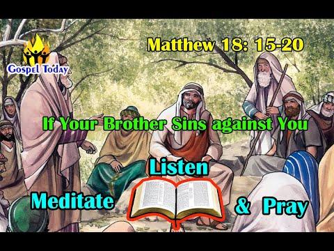 Daily Gospel Reading - August 10, 2022 | Gospel Reading and Reflection Matthew 18: 15-20 | Scripture