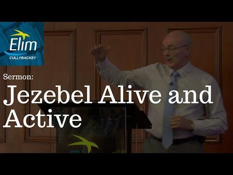 Jezebel Alive and Active (Revelation 2:18-25) - Pastor Denver Michael - Cullybackey Elim Church