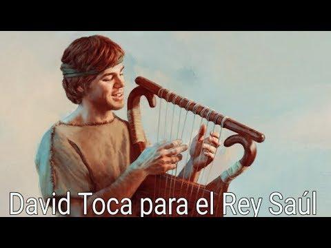 David toca para EL Rey Saúl  1 Samuel 16:14-23