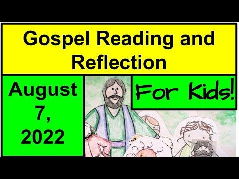 Gospel Reading and Reflection for Kids - August 7, 2022 - Luke 12:32-48