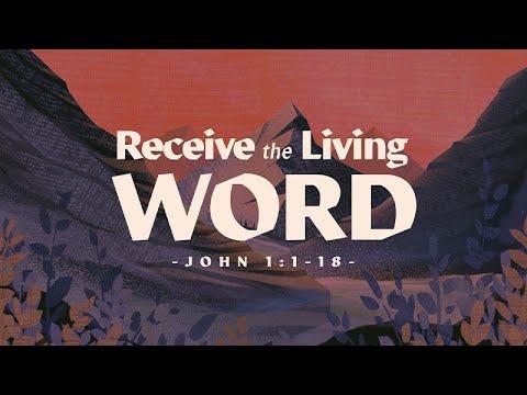 John 1:1-18 | Receive the Living Word | Jean Marais