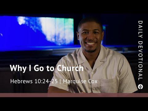 Why I Go to Church | Hebrews 10:24–25 | Our Daily Bread Video Devotional