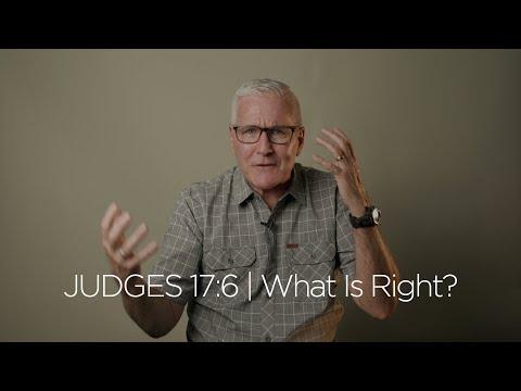 Judges 17:6 | What Is Right?