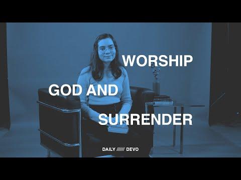 Worship God and Surrender — Daily Devo • Job 1:20-22