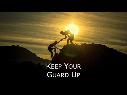 Proverbs 2:1-22 - Keep Your Guard Up