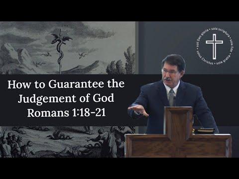 How to Guarantee the Judgement of God | Romans 1:18-21 | Charles Swann