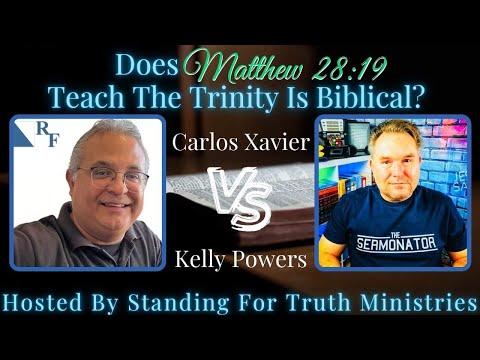 DEBATE Vs Kelly Powers: Matthew 28:19 teaches the Trinity.