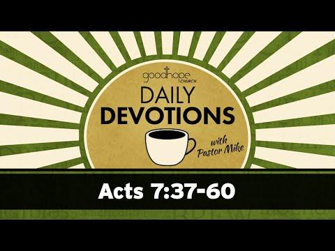 Acts 7:37-60 // Daily Devotions with Pastor Mike
