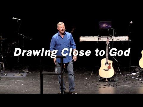 Drawing Close To God - James 4:7-10