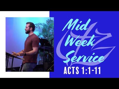 Mid-week Study: Acts 1:1-11 | 5/11/22
