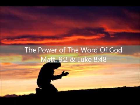 Matthew 9: 2 The Power of The Word Of God