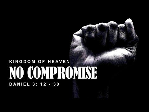 Kingdom of Heaven- No Compromise - Daniel 3:12 - 30- 2021  Sunday - RCCG His Fullness - 17th JAN