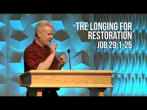 Job 29:1-25, The Longing For Restoration