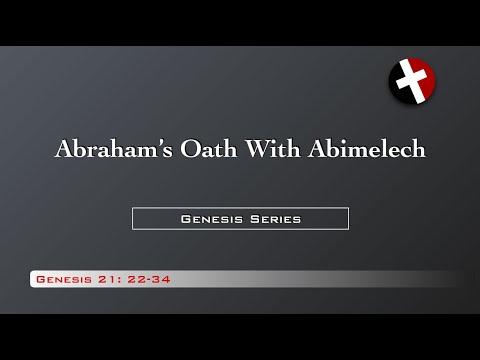Genesis 21: 22-43 Abraham's Oath With Abimelech