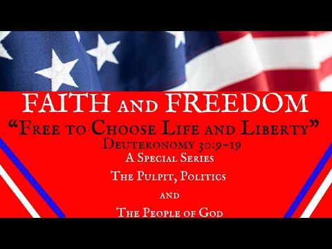 &quot;Free To Choose Life and Liberty&quot;  Deuteronomy 30:9-19
