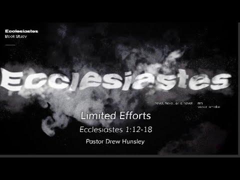 Sunday Service:  Ecclesiastes 1:12-18 6/5/2022