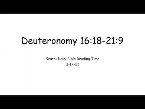 3-17-21 Deuteronomy 16:18-21:9