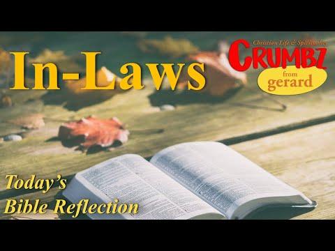 20 Aug ~ In-Laws ~ Ruth 1:1, 3-6, 14-16, 22 ~ Today’s Bible Reflection