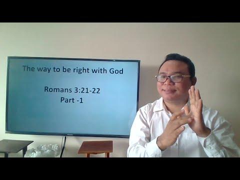 The Way to be right with God Part -1 (Romans 3:21-22)