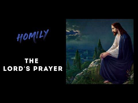 Homily 17th Sunday in Ordinary Time Year C | Homily for July 24, 2022 |  Luke 11:1-13 ( Prayer )