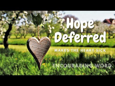 Hope Deferred Makes The Heart Sick, But A Desire Fulfilled Is A Tree Of Life - Proverbs 13:12