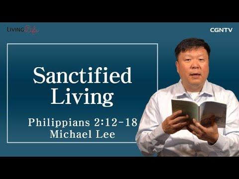 Sanctified Living (Philippians 2:12-18) - Living Life 01/14/2023 Daily Devotional Bible Study