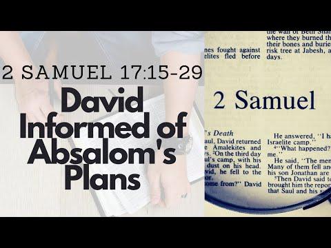 2 SAMUEL 17:15-29 DAVID INFORMED OF ABSALOM&#39;S PLANS (S21 E25)