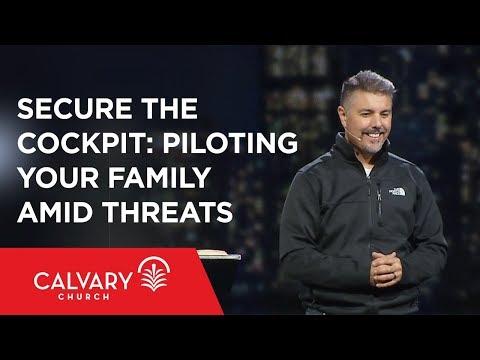 Secure the Cockpit: Piloting Your Family Amid Threats - 2 Corinthians 10:3-6 - Neil Ortiz