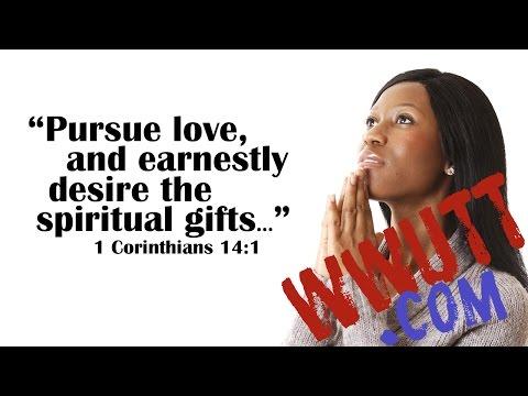 What Does it Mean to Earnestly Desire the Higher Gifts? (1 Corinthians 12:31)