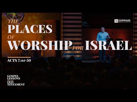 The Places of Worship for Israel (Acts 7:44-50) | Pastor Mike Fabarez