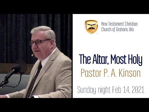 The Altar Most Holy! —Matthew 23:16-19 — Pastor Phillip Kinson