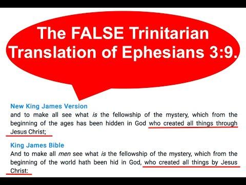 The FALSE Trinitarian Translation of Ephesians 3:9.
