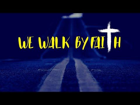 We walk by Faith | 2 Corinthians 5:7 | Pastor James Ford Jr.