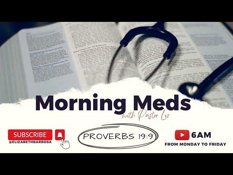 Morning Meds | 10/03/22 | Proverbs 19:9