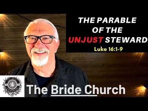 The Parable of the Unjust Steward - Luke 16:1-9