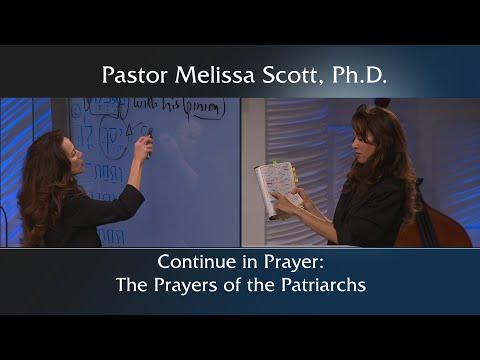 Colossians 4:2 - Continue in Prayer: The Prayers of the Patriarchs - Colossians 4 #1