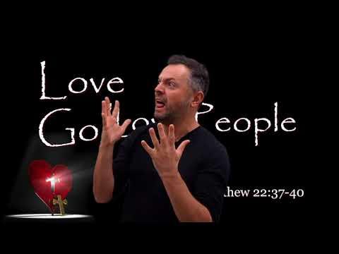 Love God & Love People - Matthew 22:37-40