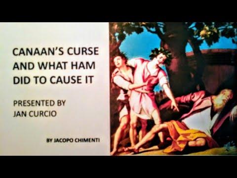 CANAAN&#39;S CURSE AND WHAT HAM DID TO CAUSE IT - GENESIS 9:20-27
