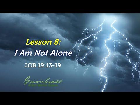 I Am Not Alone - Job 19:13-19