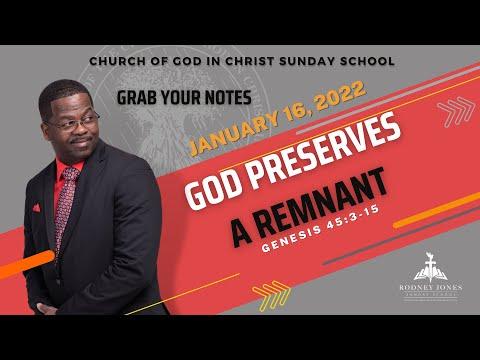 God Preserves A Remnant, Genesis 45:3-15, January 16, 2021, Sunday school lesson (COGIC Edition)