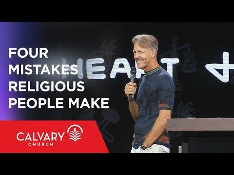 Four Mistakes Religious People Make - Romans 2:1-11 - Skip Heitzig