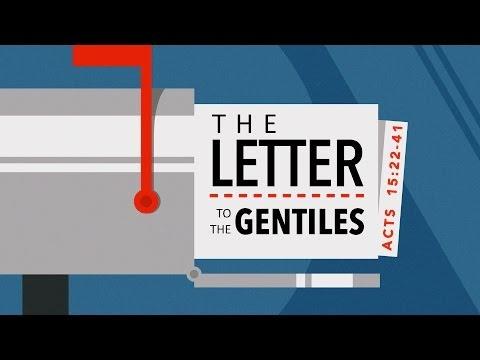 The Letter to the Gentiles (Acts 15:22-41)