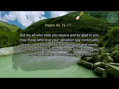 Bible verse with video background | Psalm 40:16-17