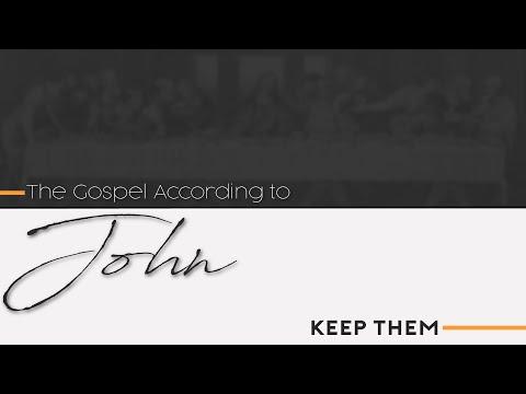 Keep Them: John 17:11-12